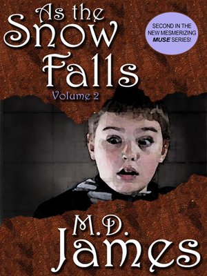 cover image of As the Snow Falls--Volume 2 (The Muse Series #2)